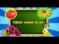 Bermain Tebak Nama Buah