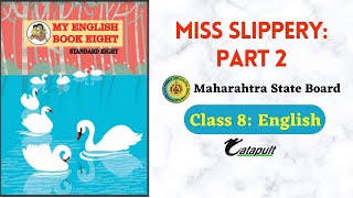 Miss Slippery: Part 2 English 8 Maharashtra State Board #MissSlippery