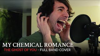 Full Band Cover | My Chemical Romance - The Ghost of You