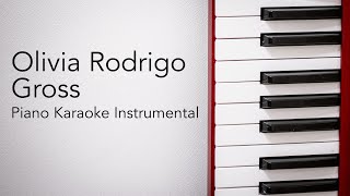 Gross (Piano Karaoke Instrumental) Olivia Rodrigo