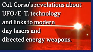 April 21, 2021 - Part 2 - Col. Corso’s reveals UFO tech links to lasers and directed energy weapons