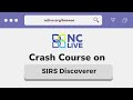 Crash Course On SIRS Discoverer