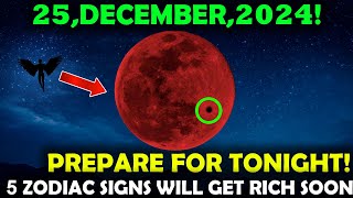 🚨 This NEEDED To Reach You Before 2025! Nostradamus: THESE 5 Zodiac Signs Will Rich Soon!