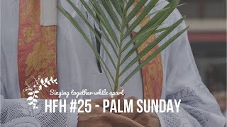 HFH25 Palm Sunday