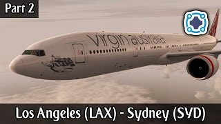 Los Angeles (KLAX) - Sydney (YSSY) | Virgin Australia 777 | Part 2