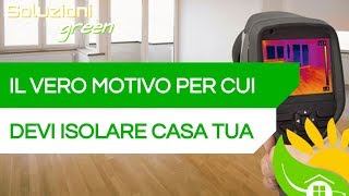 PERCHÉ BISOGNA ISOLARE CASA? Analizziamo i flussi energetici - #134