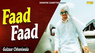 Faad Faad | Gulzaar Chhaniwala | Latest Haryanvi New Songs 2018 | Sonotek Records