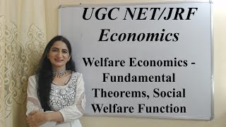 Welfare Economics - Fundamental Theorems, Social Welfare Function For UGC NET/JRF Economics