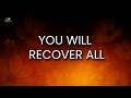 You Will Recover All | God Is Restoring What Was Lost