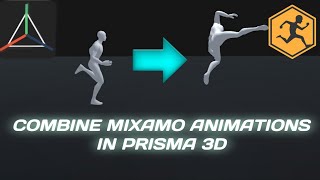How to Combine mixamo animation in Prisma 3D v2.0