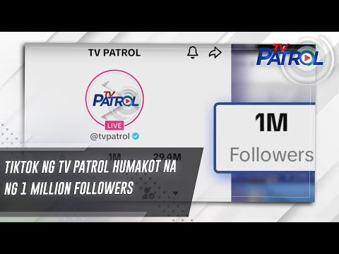 TikTok ng TV Patrol humakot na ng 1 million followers TV Patrol