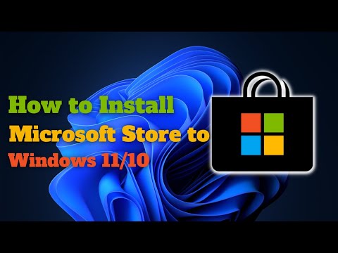 How to install Microsoft store to windows 11 windows 10