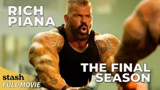 Rich Piana: The Final Season | Body Building Documentary | Full Movie