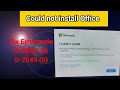Microsoft Office Error code 0-2048 , 0-2060 (0) । How to Fix Microsoft Office could't install Error