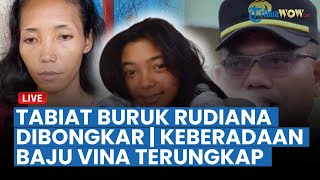 🔴NASIB RUDIANA Usai Marliana Bongkar Tabiat Buruknya, Keberadaan Baju Vina sebelum Tewas Terungkap