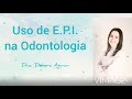 Uso de E.P.I. na Odontologia