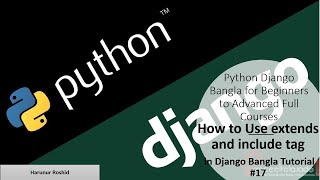 17. Django Bangla tutorial | Tags of Django | How to use Extends and Include Django Template Tags