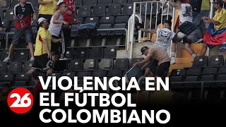 COLOMBIA | Violencia en el fútbol colombiano