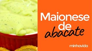 Maionese de abacate: prática de se fazer e deliciosa