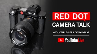 Red Dot Camera Talk: Leica SL System with Live Q\u0026A