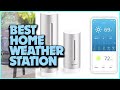 Top 5 Home Weather Stations for Accurate Forecasting