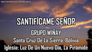 WIÑAY - SANTIFÍCAME SEÑOR (432 Hz) (corregido)