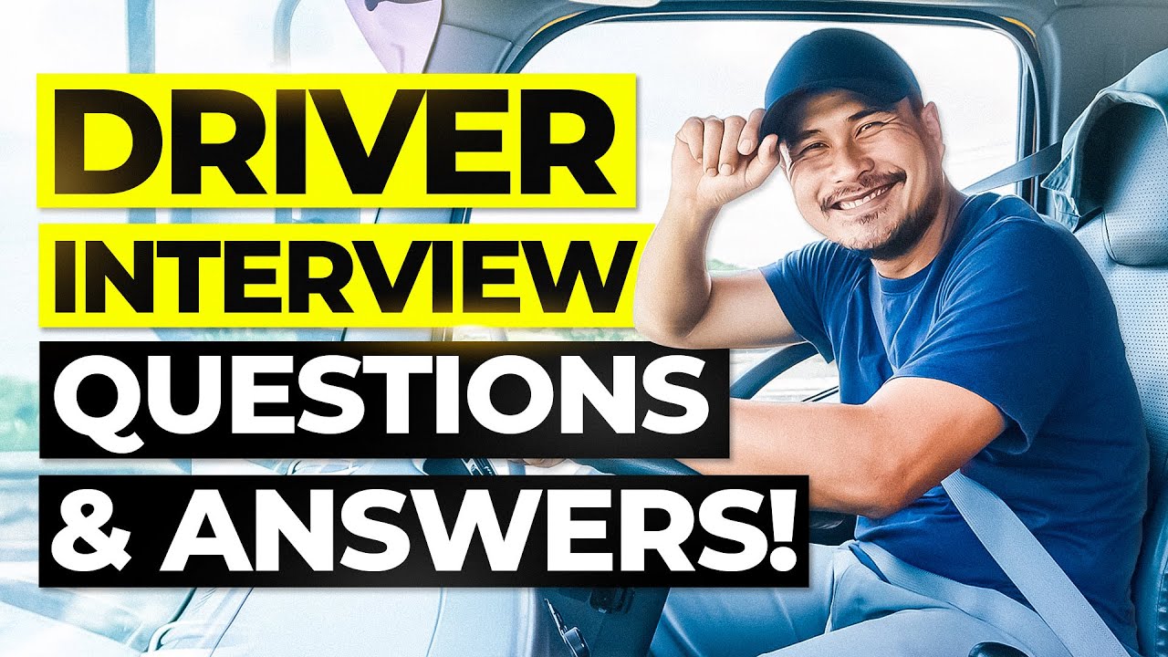 14 Essential Company Driver Interview Questions To Ask Candidates