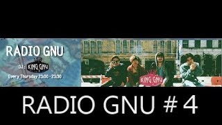 RADIO GNU #4  【King Gnu】