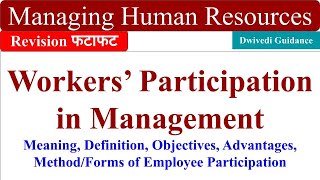 workers participation in management, forms of workers participation in management, managing Human