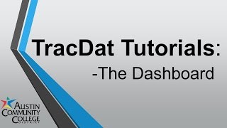TracDat Tutorials: The Dashboard (Overview)