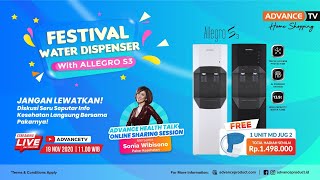 FESTIVAL WATER DISPENSER WITH ADVANCE ALLEGRO S3 (TERBUKTI BANYAK DIGUNAKAN OLEH PAKAR KESEHATAN)