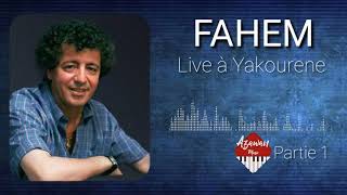 FAHEM - LIVE inédit - Partie 1