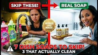 7 Dish Soap Brands To Skip — And 3 That Are Actually Real Soap Works Like Magic