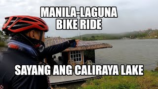 Manila-Laguna Bike Ride (Sayang Ang Caliraya Lake)