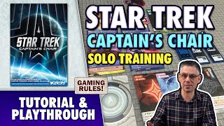 Star Trek: Captain's Chair - Solo Training Mode - Official tutorial & playthrough