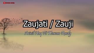 Zaujati / Zauji By Arinil Haq Salsabilah Ft Wawan Rusdy - Lirik Lagu Arab 2023