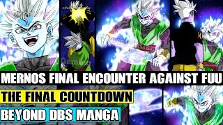 Beyond Dragon Ball Super: Mernos Final Encounter And Target Before The Great Merger! Fuu Meets Merno