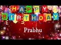 Prabhu - Happy Birthday Song – Happy Birthday Prabhu #happybirthdayPrabhu