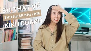 Sự thật về thu nhập khi mới bắt đầu kinh doanh | From Sue