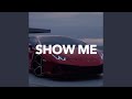 Show Me