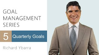 Accomplish Your Goals Part 5 - Quarterly Goals