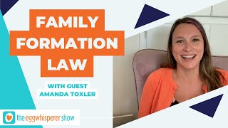 Family Formation Law with Lawyer Amanda Troxler