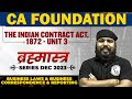 The Indian Contract Act, 1872 - Unit 3 | Business Laws and BCR | Brahmastra Series | CA Wallah by PW