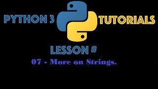 Python Programming Tutorial Series From scratch (07 More on Strings) | Tutorials point