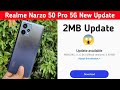 Realme Narzo 50 Pro 5G New 2MB Update😱