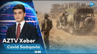 Cavid Sadıqovla AZTV XƏBƏR (14:00) | 17.02.2025