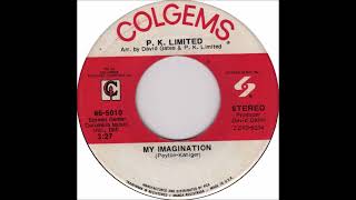 P. K. Limited - My Imagination 1970 ((Stereo))