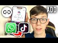 How To Add WhatsApp Link To TikTok - Full Guide
