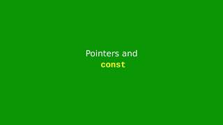 Chapter 10: Pointers and const