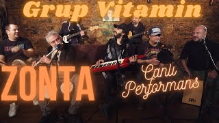 Grup Vitamin - Zonta #CanlıPerformans